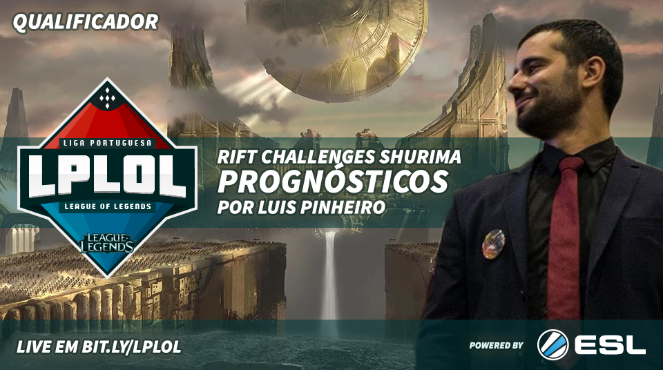 Prognósticos Rift Challenges #2: Shurima