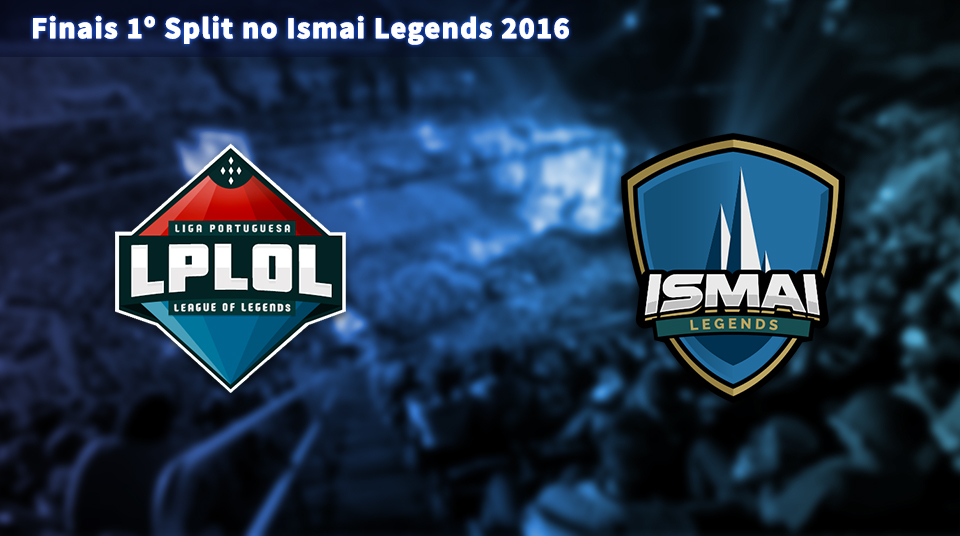 Playoffs do 1º Split no ISMAI Legends