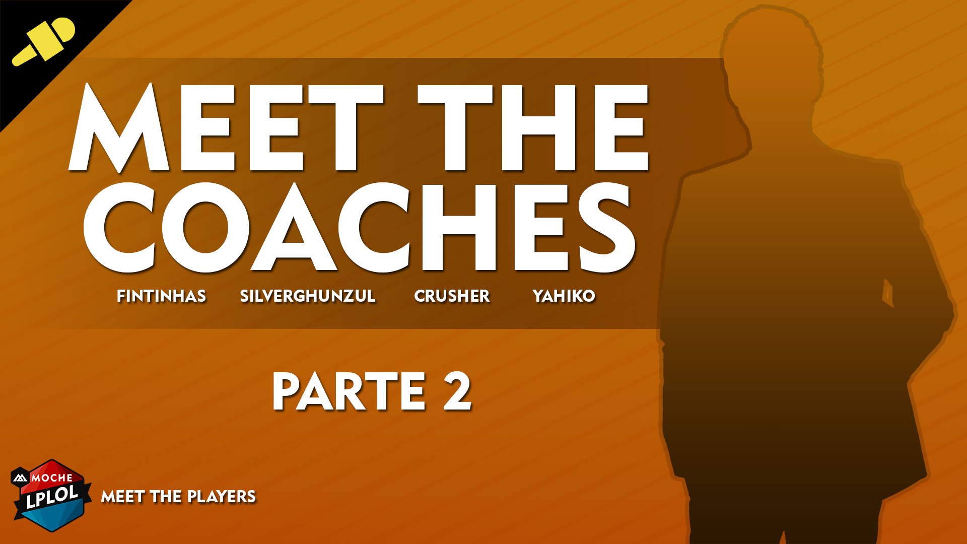 Meet The Coaches: Silver, Fintinhas, Crusher e Yahiko - Parte 2